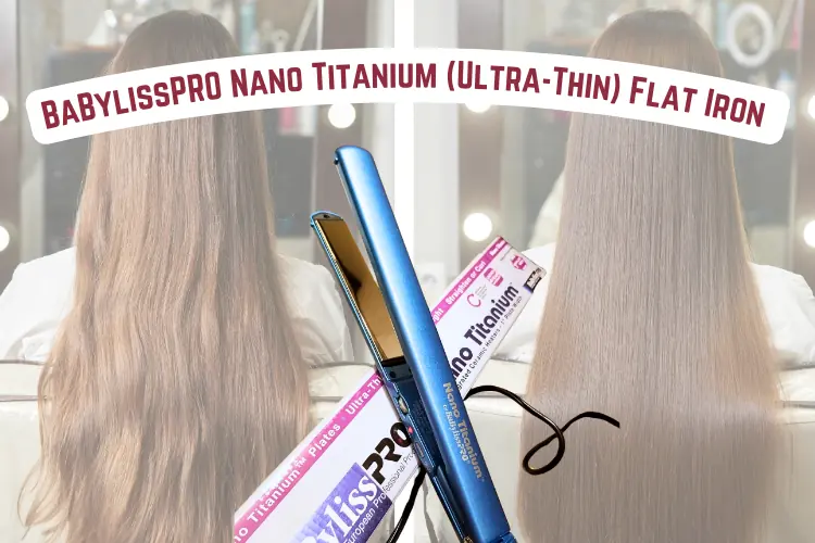 Review of BaBylissPRO Nano Titanium (Ultra-Thin) Flat Iron