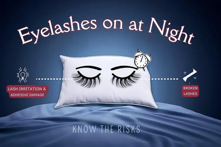 can i sleep with lashes on