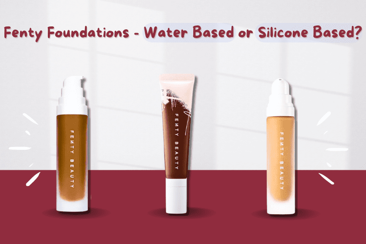 Is Fenty foundation water based?