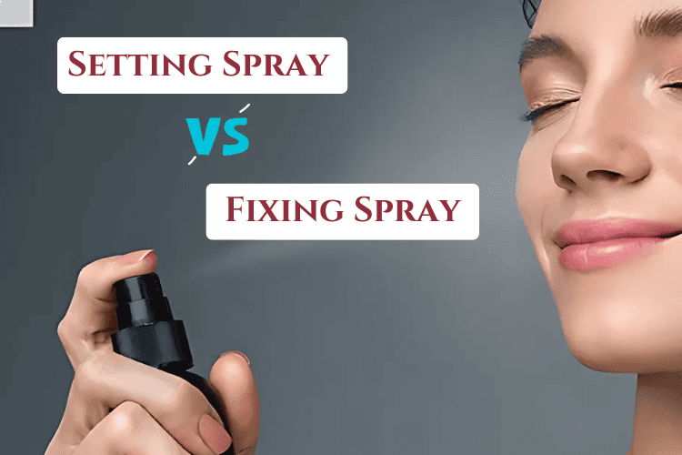 Setting vs Fixing spray